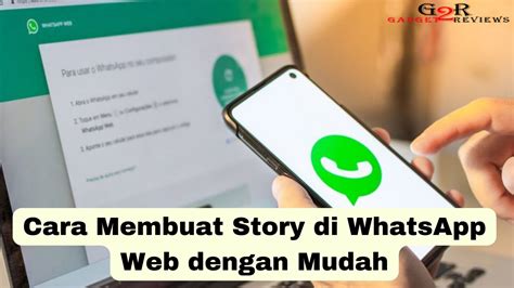 Cara Mudah Bikin Cerita di Whatsapp Web